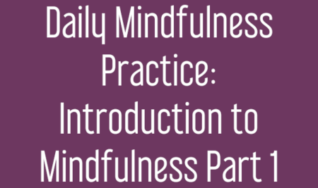 Introduction to Mindfulness Part 1 – Respecting the Lineage